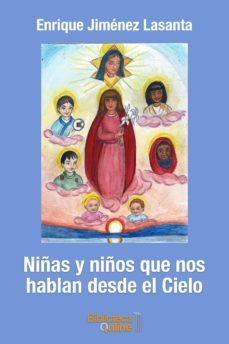 niñas y niños que nos hablan desde el cielo (ebook)-enrique jimenez lasanta-9788417539160