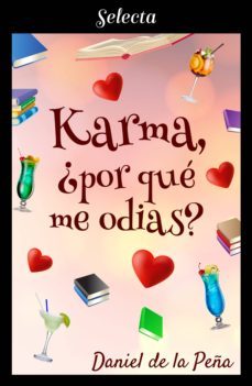 karma, ¿por qué me odias? (ebook)-daniel de la peña-9788417616960