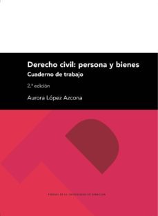 derecho civil: persona y bienes-aurora lopez azcona-9788417633660