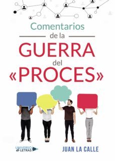 comentarios de la guerra del proces (ebook)-juan la calle-9788417741860