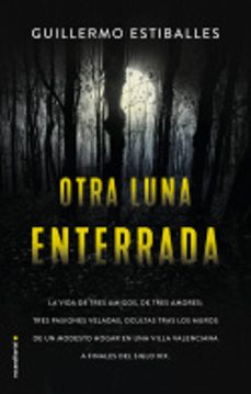 otra luna enterrada-guillermo estiballes-9788417805760