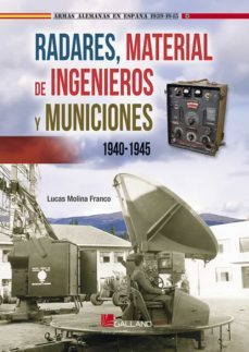 radares, material de ingenieros y municiones 1940-1945-9788417816360