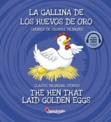 la gallina de los huevos de oro / the hen that laid golden eggs-9788417826260