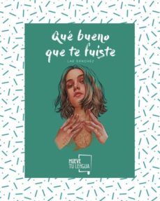 que bueno que te fuiste-9788417938260