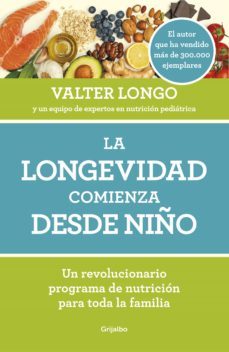 la longevidad comienza desde niño (ebook)-valter longo-9788418007460