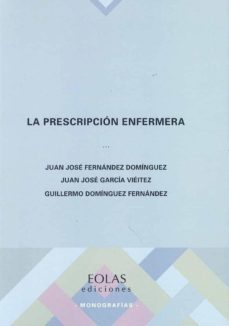 la prescripcion enfermera-juan jose fernandez dominguez-9788418079160