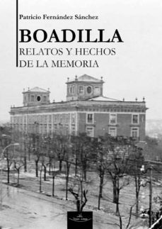 boadilla, hechos y relatos de la memoria (ebook)-9788418158360