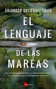 el lenguaje de las mareas (serie inspectora carmen puerto 1)-9788418205460