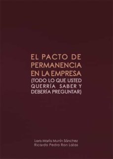 el pacto de permanencia en la empresa (ebook)-lara maria/pedro ron latas, ricardo munin sanchez-9788418290060