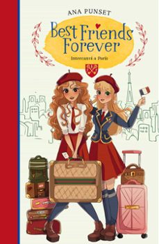 invercanvi a paris (best friends forever 3)-ana punset-9788418318160