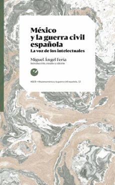 mexico y la guerra civil española-miguel angel feria-9788418322860