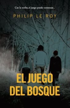 el juego del bosque-philip le roy-9788418354960
