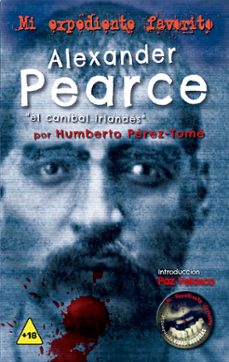 alexander pearce, el canibal irlandes-humberto perez tome-9788418414060