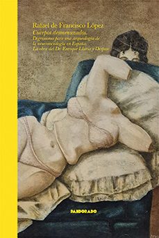 cuerpos desmenuzados-rafael de francisco lopez-9788418653360