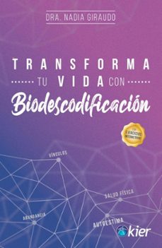 transforma tu vida con biodescodificación-nadia giraudo-9788418801860