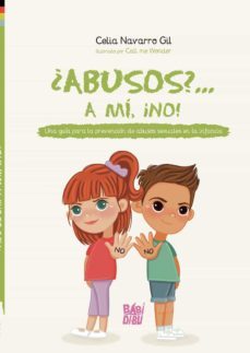 ¿abusos? a mi, ¡no!-celia navarro gil-9788418911460