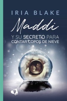 maddi y su secreto para contar copos de nieve (ebook)-iria blake-9788418962660