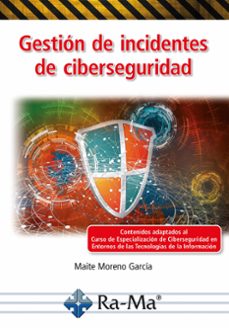 gestion de incidentes de ciberseguridad (ebook)-maite moreno garcia-9788418971860