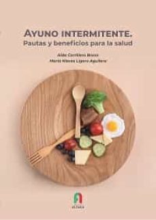 ayuno intermitente. pautas y beneficios para la salud-aida corrillero bravo-maria nieves ligero aguilera-9788418980060