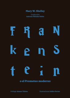 frankenstein o el prometeo moderno-mary shelley-9788419024060
