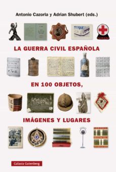 la guerra civil española en cien objetos, imagenes y lugares (ebook)-9788419075260