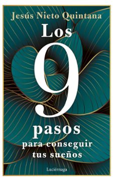 los 9 pasos para conseguir tus sueños-jesus nieto quintana-9788419164360