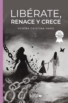 liberate, renace y crece-yeseña cristina haro-9788419391360