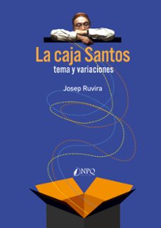 la caja santos: tema y variaciones-josep ruvira sanchez de leon-9788419440860