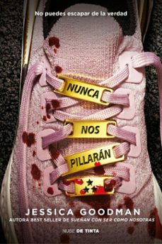 nunca nos pillaran (ebook)-jessica goodman-9788419514660