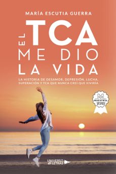 el tca me dio la vida (ebook)-maria escutia guerra-9788419613660