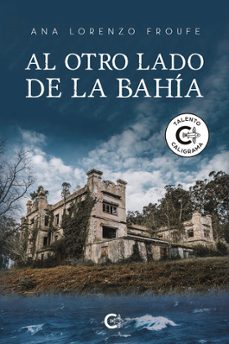 al otro lado de la bahia (ebook)-ana lorenzo froufe-9788419653741