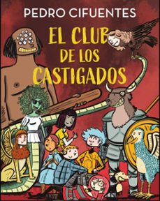 el club de los castigados-pedro cifuentes-9788419802460