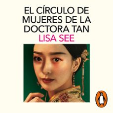el circulo de mujeres de la doctora tan (audiolibro)-lisa see-9788419851260