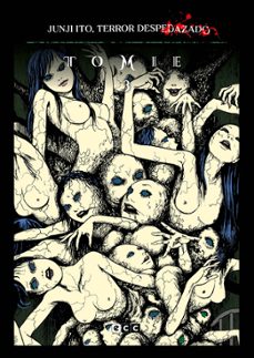 junji ito, terror despedazado 10 de 28 - tomie num. 3-9788419866660