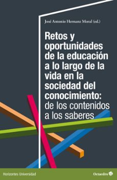 retos y oportunidades de la educacion a lo largo de la vida en la sociedad del conocimiento: de los contenidos a los saberes (ebook)-9788419900760