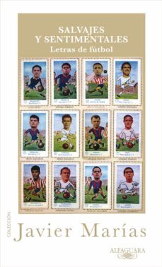 salvajes y sentimentales: letras de futbol-9788420405360