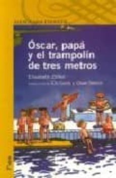 oscar, papa y el trampolin de tres metros-9788420444260