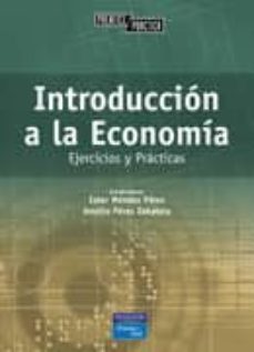 introduccion a la economia: casos practicos-ester mendez perez-amelia perez zabaleta-9788420535760