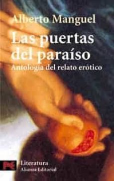 las puertas del paraiso: antologia del relato erotico-alberto manguel-9788420634760