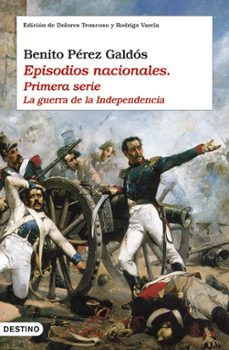episodios nacionales (primera serie): la guerra de la independencia-9788423337460