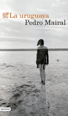 la uruguaya-pedro mairal-9788423366460