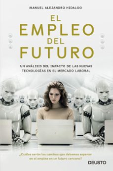 el empleo del futuro-manuel alejandro hidalgo-9788423429660