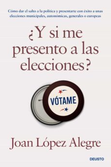 ¿y si me presento a las elecciones? (ebook)-joan lopez alegre-9788423435760