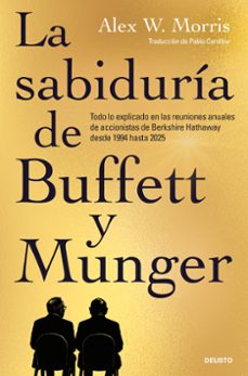 la sabiduria de buffett y munger-alex w. morris-9788423440160