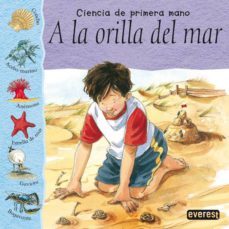 a la orilla del mar (ciencia de primera mano)-lynn huggins cooper-9788424183660