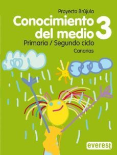 conocimiento del medio. 3º primaria. proyecto brujula. canarias-9788424197360