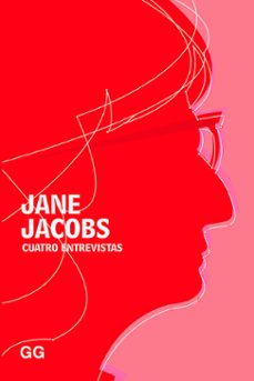 cuatro entrevistas-jane jacobs-9788425232060