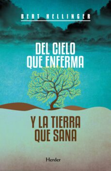 del cielo que enferma y la tierra que sana (ebook)-bert hellinger-9788425428760