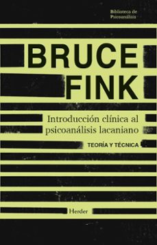 introduccion clinica al psicoanalisis lacaniano (ebook)-bruce fink-9788425453960