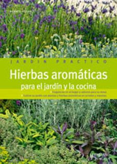 hierbas aromaticas para el jardin y la cocina-9788425518560